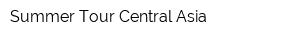 Summer Tour Central Asia