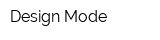 Design Mode