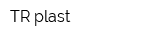 TR plast