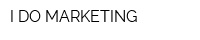 I DO MARKETING
