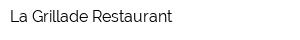 La Grillade Restaurant
