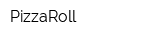 PizzaRoll