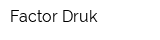 Factor Druk