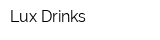 Lux Drinks