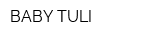 BABY TULI