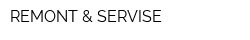 REMONT & SERVISE