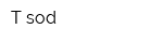 T-sod