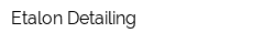 Etalon Detailing
