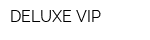 DELUXE VIP