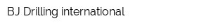 BJ Drilling international