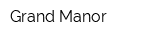 Grand Manor