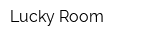 Lucky Room