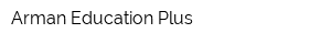 Arman Education Plus