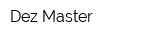 Dez-Master