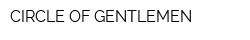 CIRCLE OF GENTLEMEN