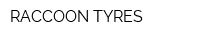RACCOON TYRES