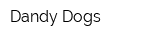 Dandy Dogs