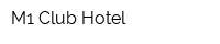 M1 Club Hotel