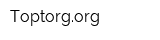 Toptorgorg