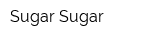 Sugar Sugar