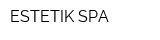 ESTETIK SPA
