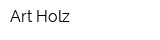 Art Holz