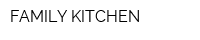 FAMILY KITCHEN