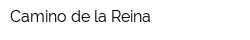Camino de la Reina