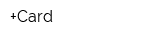 +Card