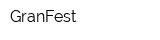GranFest