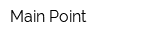 Main Point