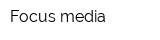 Focus media