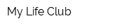 My Life Club