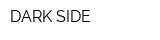 DARK SIDE