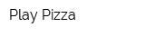 Play Pizza