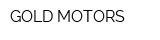 GOLD MOTORS
