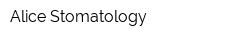 Alice Stomatology