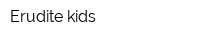 Erudite kids