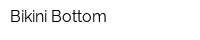 Bikini Bottom