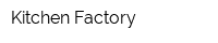 Kitchen Factory