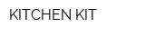 KITCHEN KIT