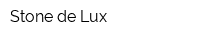 Stone de Lux