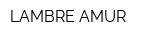 LAMBRE-AMUR