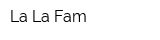 La La Fam