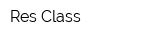 Res Class
