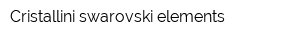 Cristallini swarovski elements