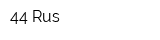 44 Rus
