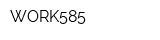 WORK585