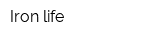 Iron life