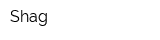 Shag